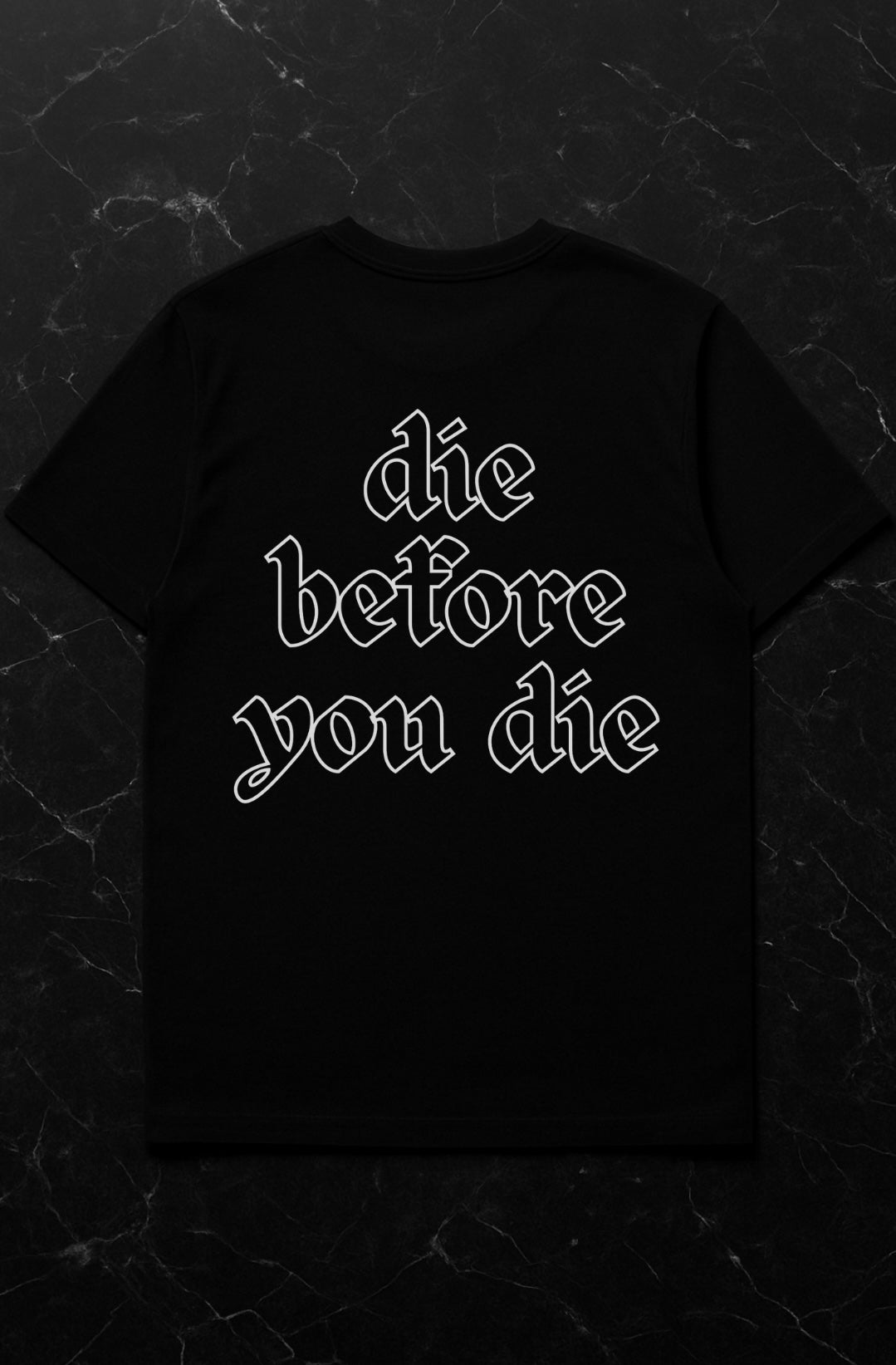 DIE BEFORE YOU DIE